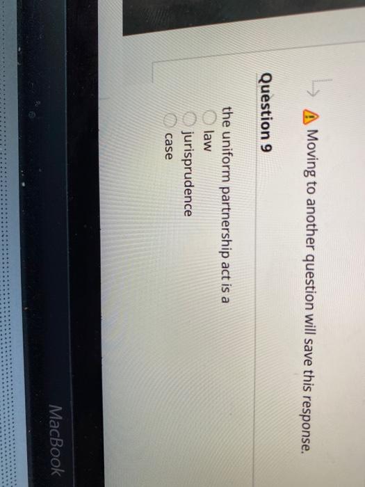 A Moving to another question will save this