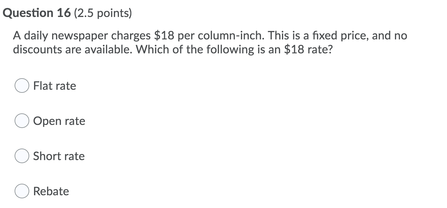 Question 16 (2.5 points) A daily newspaper