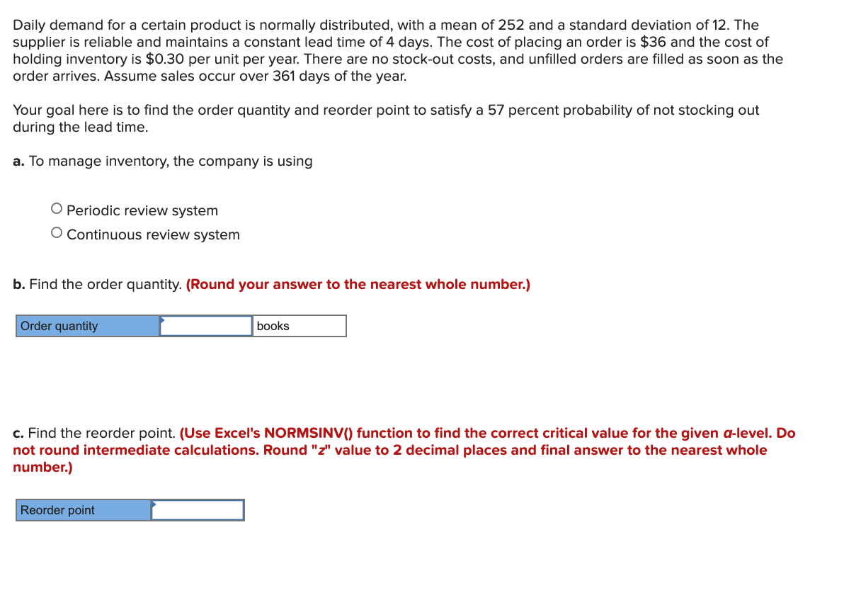 Daily demand for a certain product is normally