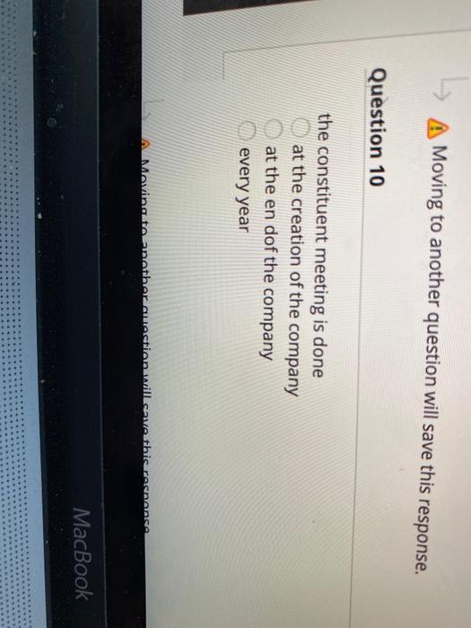 L A Moving to another question will save this