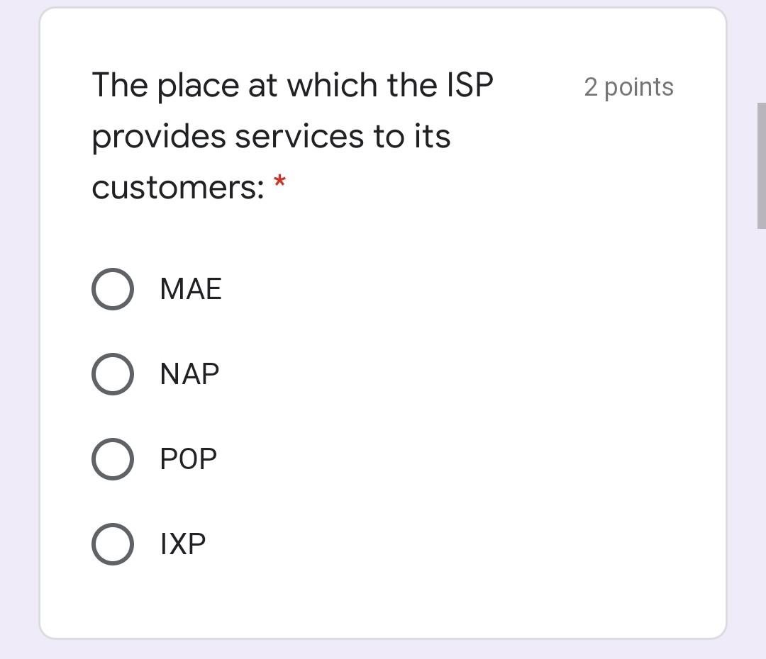 2 points The place at which the ISP provides