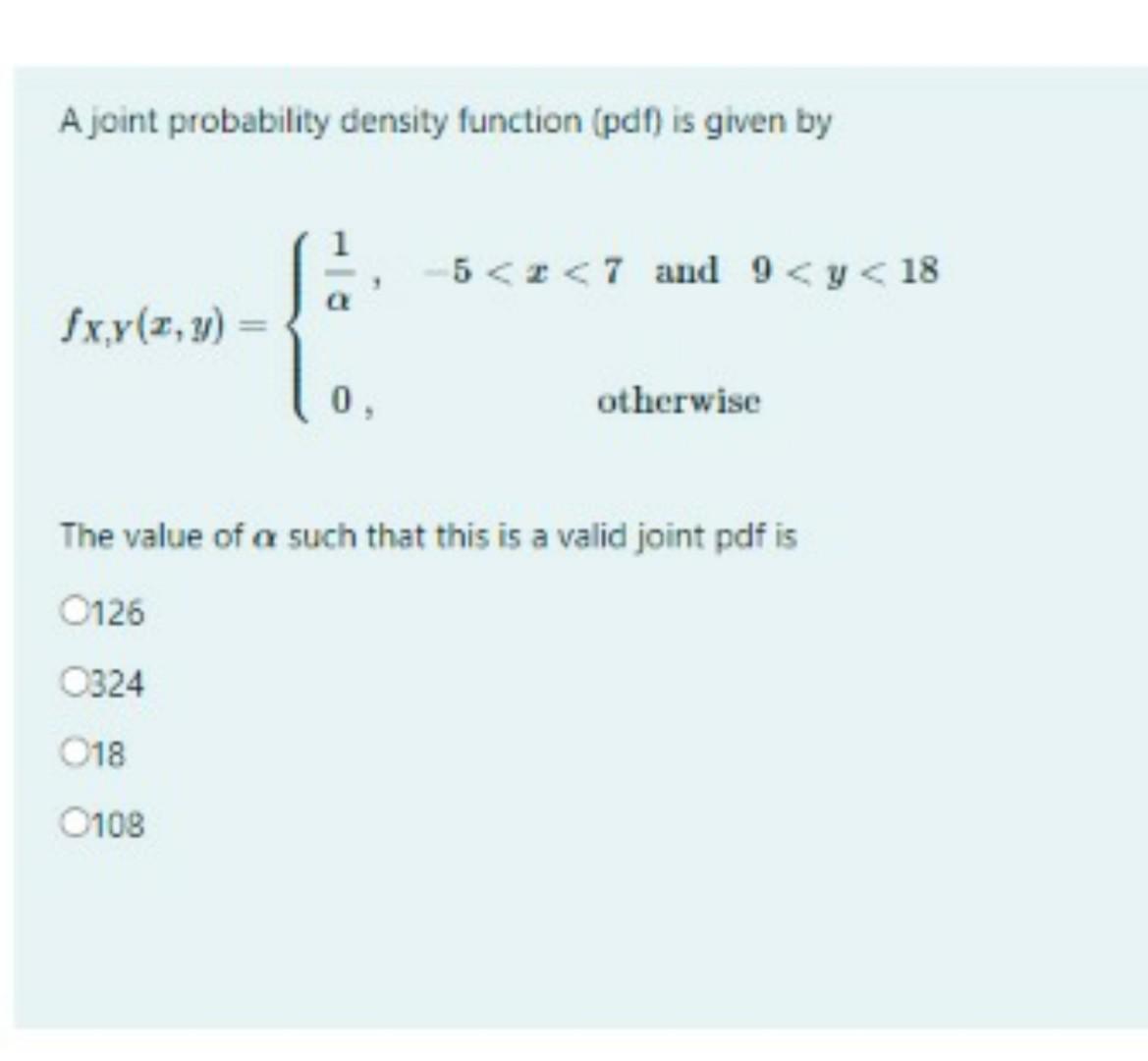A joint probability density function (pdf) is