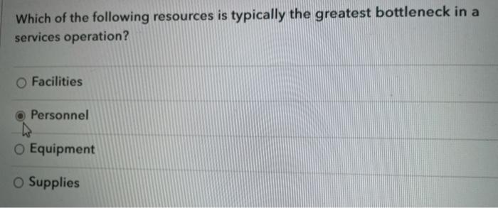 Which of the following resources is typically the