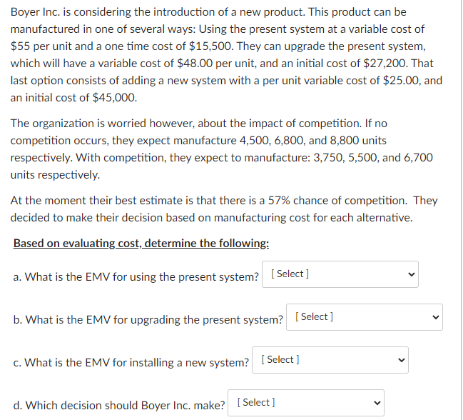 Boyer Inc. is considering the introduction of a