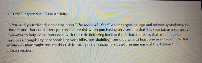 CB158 Chapter 6 In Class Activity 1. You and your