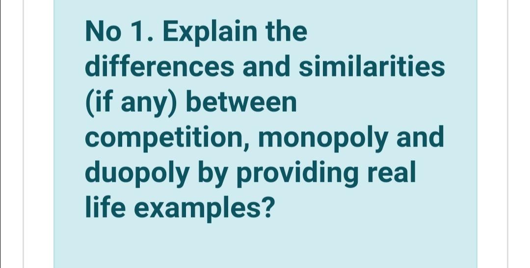 No 1. Explain the differences and similarities