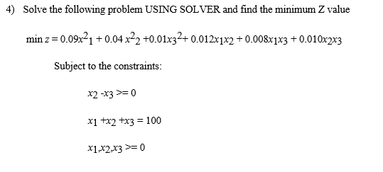Solve the following problem USING EXCEL SOLVER