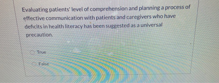Evaluating patients' level of comprehension and
