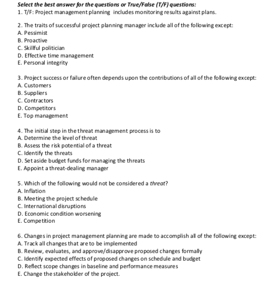 Select the best answer for the questions or