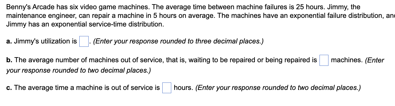Benny's Arcade has six video game machines. The