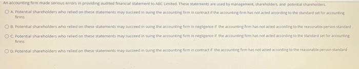 A professional's liability can be based on O A.