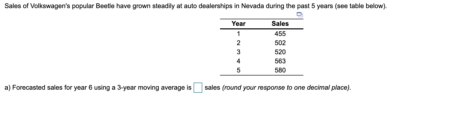 a) Forecasted sales for year 6 using a 3-year