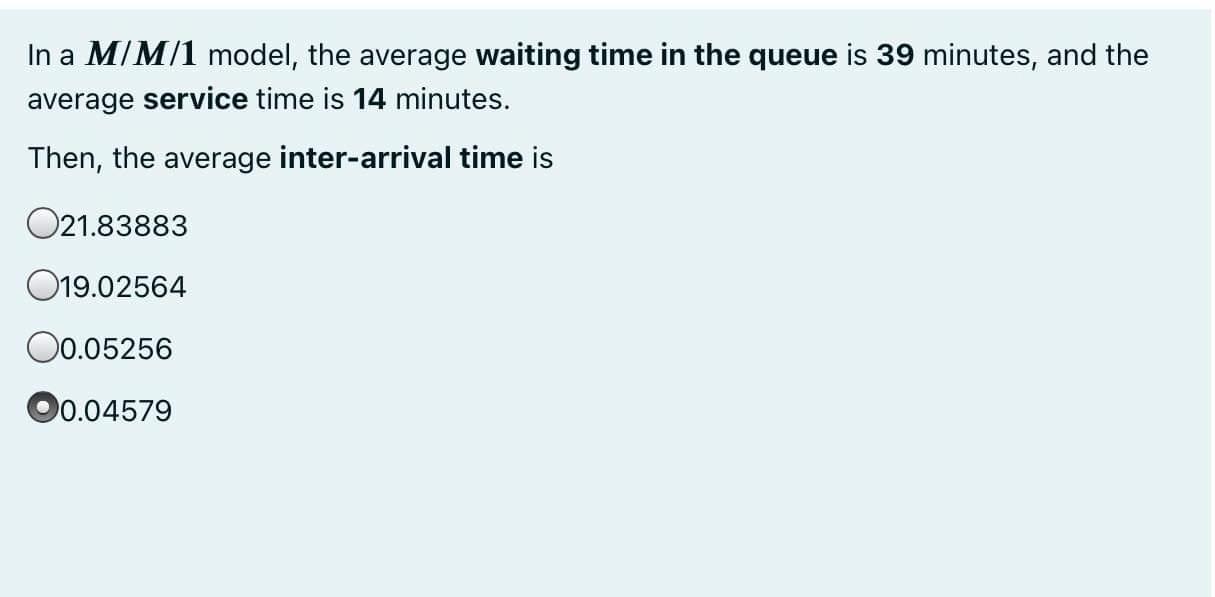 In a M/M/1 model, the average waiting time in the