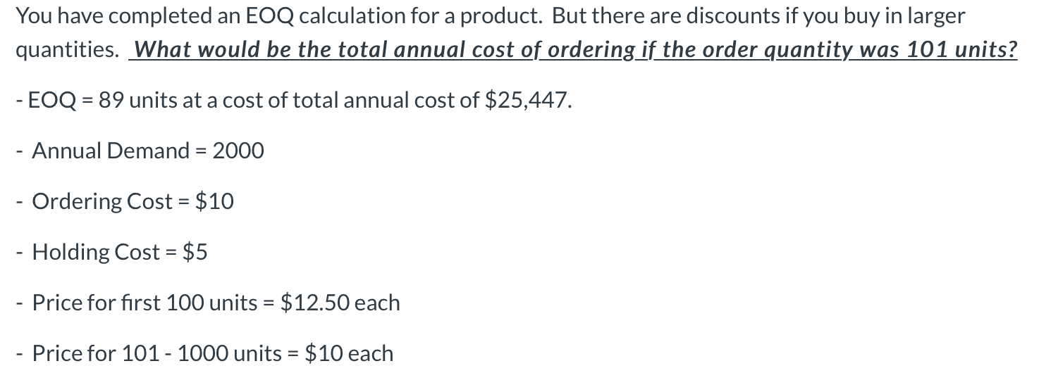 You have completed an EOQ calculation for a