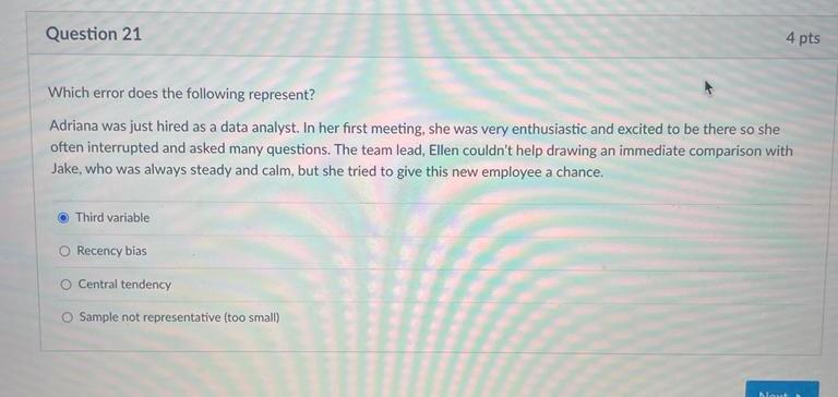 PLEASE HELP ANSWER ALL Question 21 4 pts Which