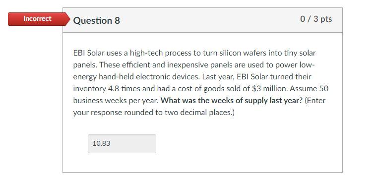 These 2 questions, please! thank you Incorrect