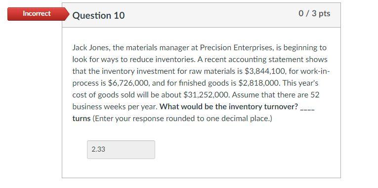 These 2 questions, please! thank you Incorrect