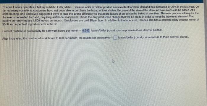 please help me Charles Lackey operates a bakery