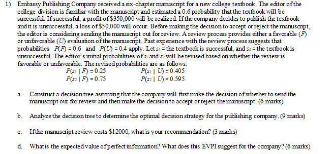 1) Embassy Publishing Company received a