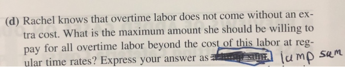 Please solve only part a,c,d -ith tight (d)