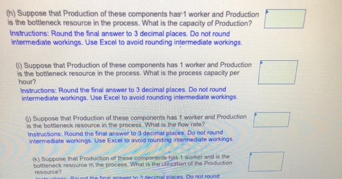 (g) What is the bottleneck resource in the