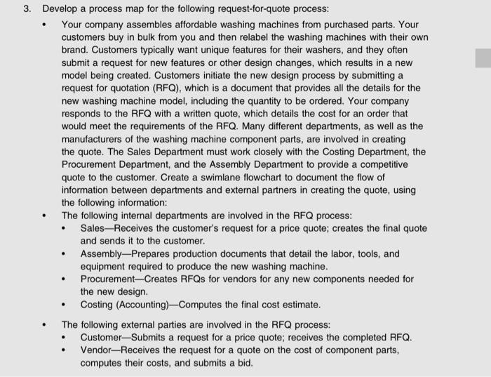 . 3. Develop a process map for the following