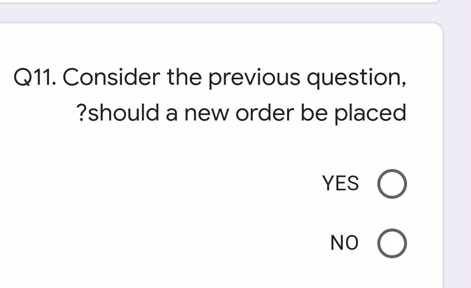 Q11. Consider the previous question, ?should a