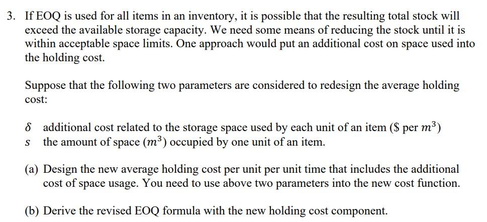 3. If EOQ is used for all items in an inventory,