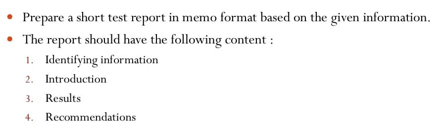 Prepare a short test report in memo format based