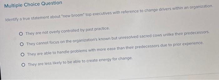 Multiple Choice Question Identify a true