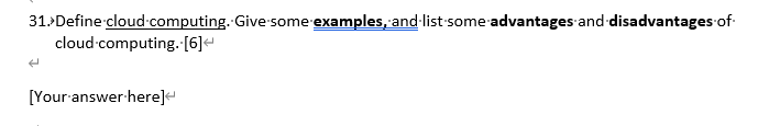 31. Define cloud computing. Give some examples,