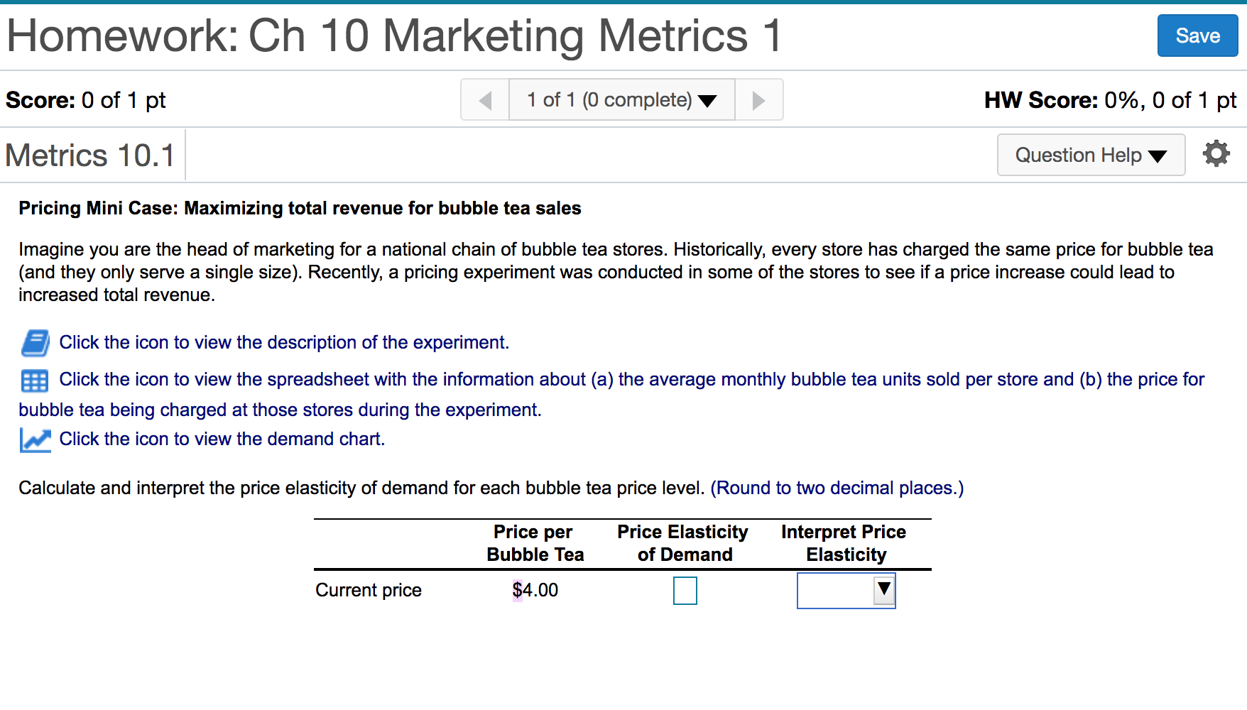 Homework: Ch 10 Marketing Metrics 1 Save Score: 0