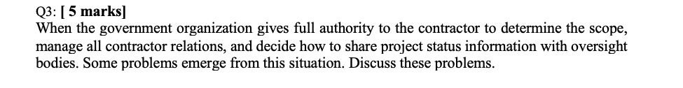 Q3: [5 marks) When the government organization