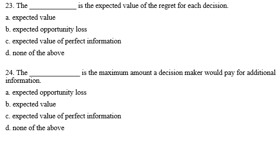 23. The _ is the expected value of the regret for