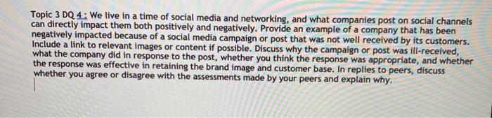 Topic 3 DQ 4: We live in a time of social media