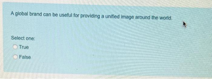 A global brand can be useful for providing a