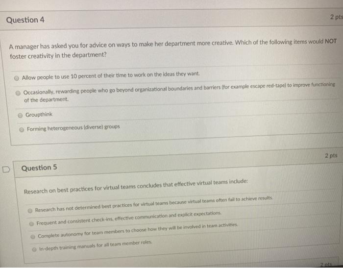 Question 4 2 pts A manager has asked you for