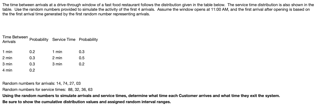 The time between arrivals at a drive-through