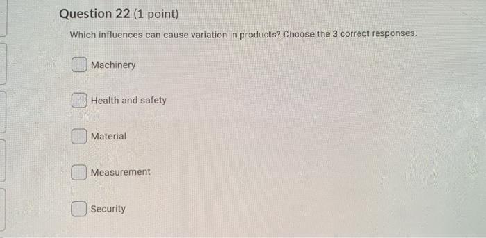 Question 22 (1 point) Which influences can cause