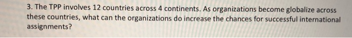 3. The TPP involves 12 countries across 4