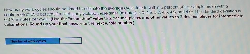 How many work cycles should be timed to estimate