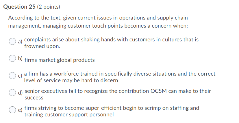 Question 25 (2 points) According to the text,