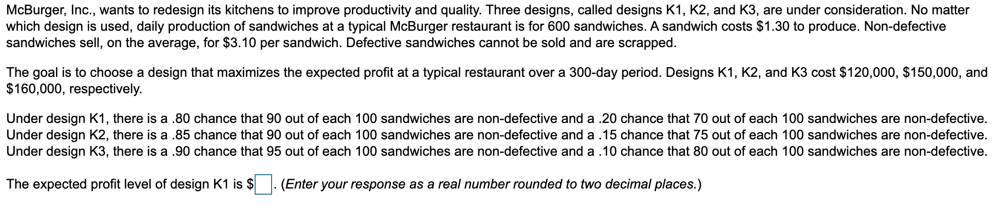 McBurger, Inc., wants to redesign its kitchens to