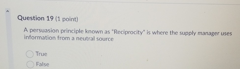 Question 19 (1 point) A persuasion principle