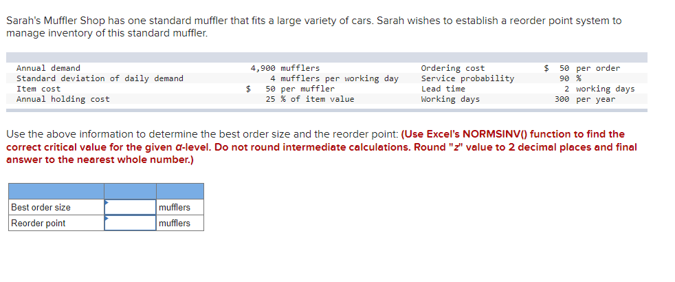 Sarah's Muffler Shop has one standard muffler