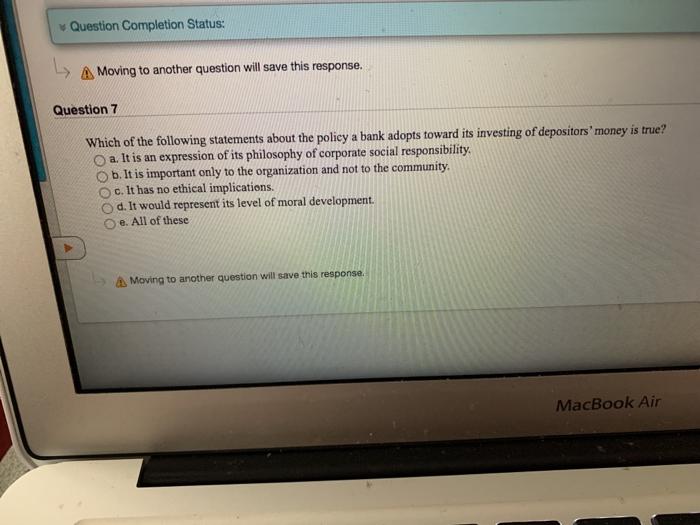 Question Completion Status: A Moving to another