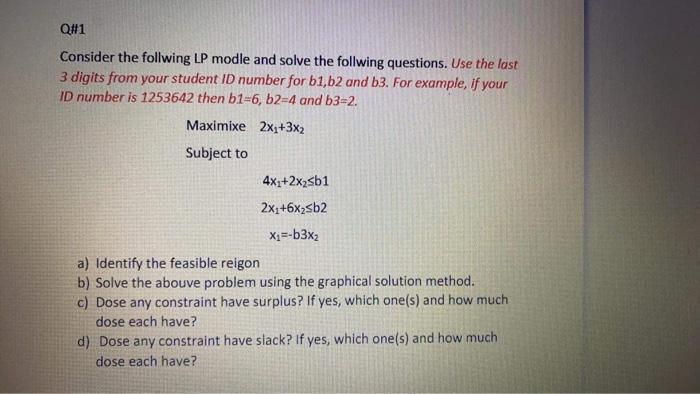 A = 3 , b= 6 , c = 9 ,d= 2 Q#1 Consider the