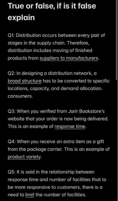 True or false, if is it false explain Q1: