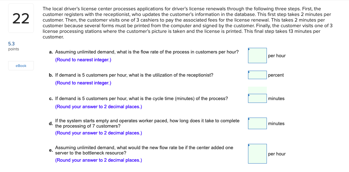22 The local driver's license center processes