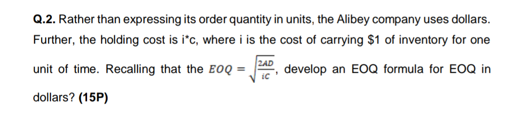 Rather than expressing its order quantity in